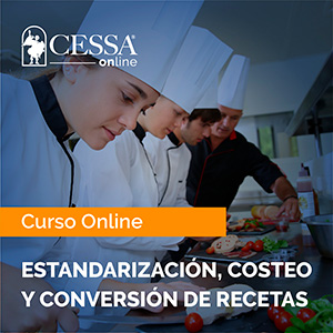 Curso Estandarización, costeo y conversión de recetas online - CESSA  Universidad